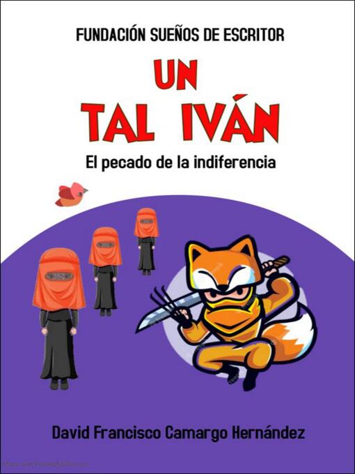 Title details for Un Tal Iván by DAVID FRANCISCO CAMARGO HERNÁNDEZ - Available